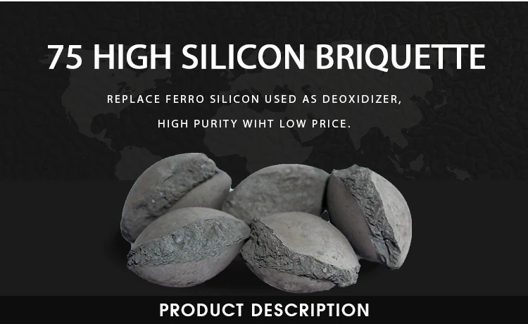 75 high silicon briquette