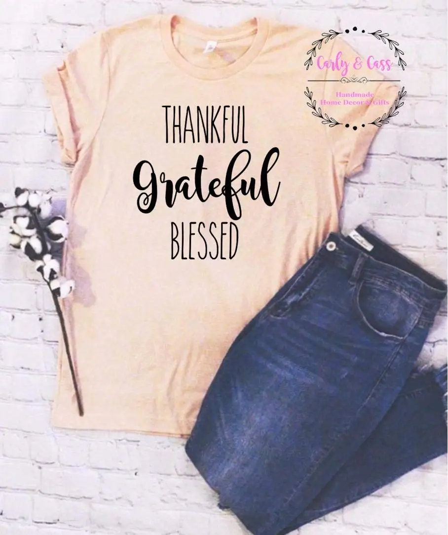 Thankful Grateful Blessed Tee Shirt, Soft Tee, Tshirt, Tee