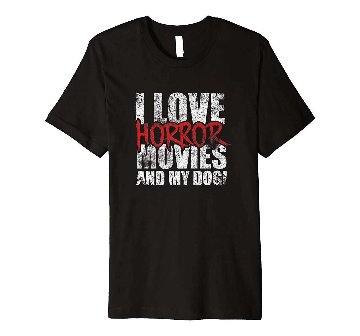 I Love Horror Movies Dog Puppy Pet Animal Distressed Shirt