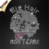 Big Hair Don't Care hotfix iron on design heat transfer