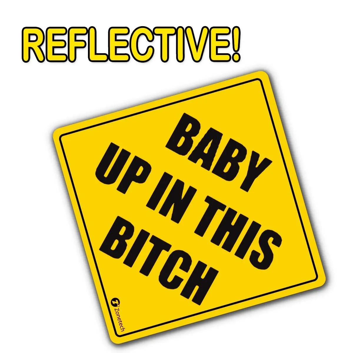 Zone Tech Baby Up On This Bitch Vehicle Bumper Magnet - Premium Quality Convenient Reflective Baby Up On This Bitch Vehicle Safety Funny Sign Bumper Magnet