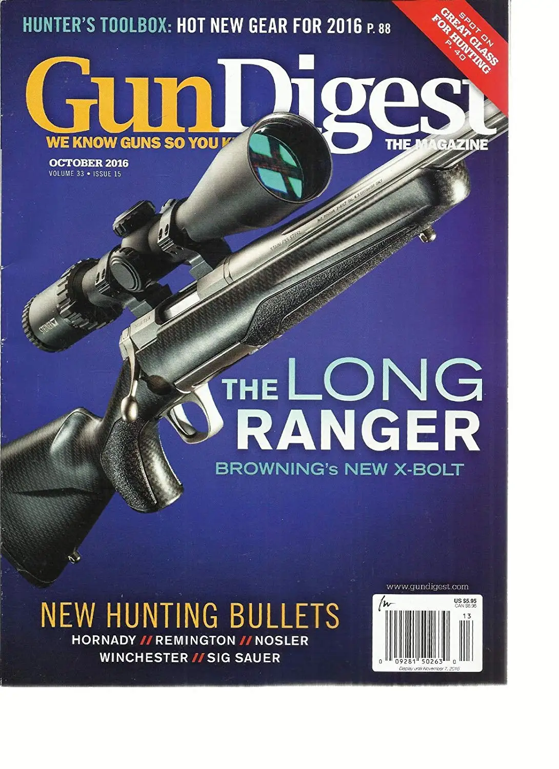 GUN DIGEST MAGAZINE, THE LONG RANGER BROWING'S NEW X-BOLT OCTOBER, 2016 VOL. 33