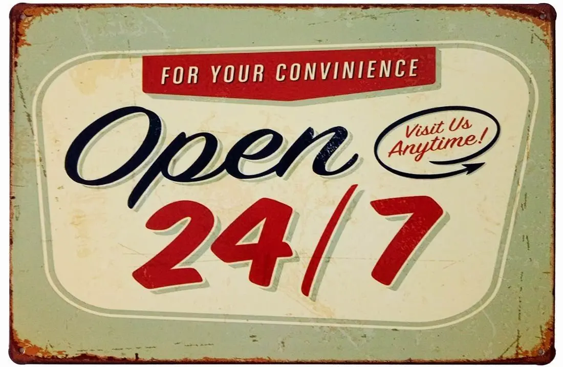 ERLOOD For Your Convinience Open 24/7 Visit Us Anytime Tin Sign Wall Retro Metal Bar Pub Poster Metal 12 X 8