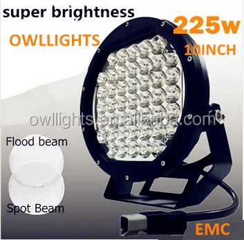 Best manufacturer OWLLIGHTS of 225w led spotlight 4x4 , most powerful 10'' 225w led driving spotlight , led driving light