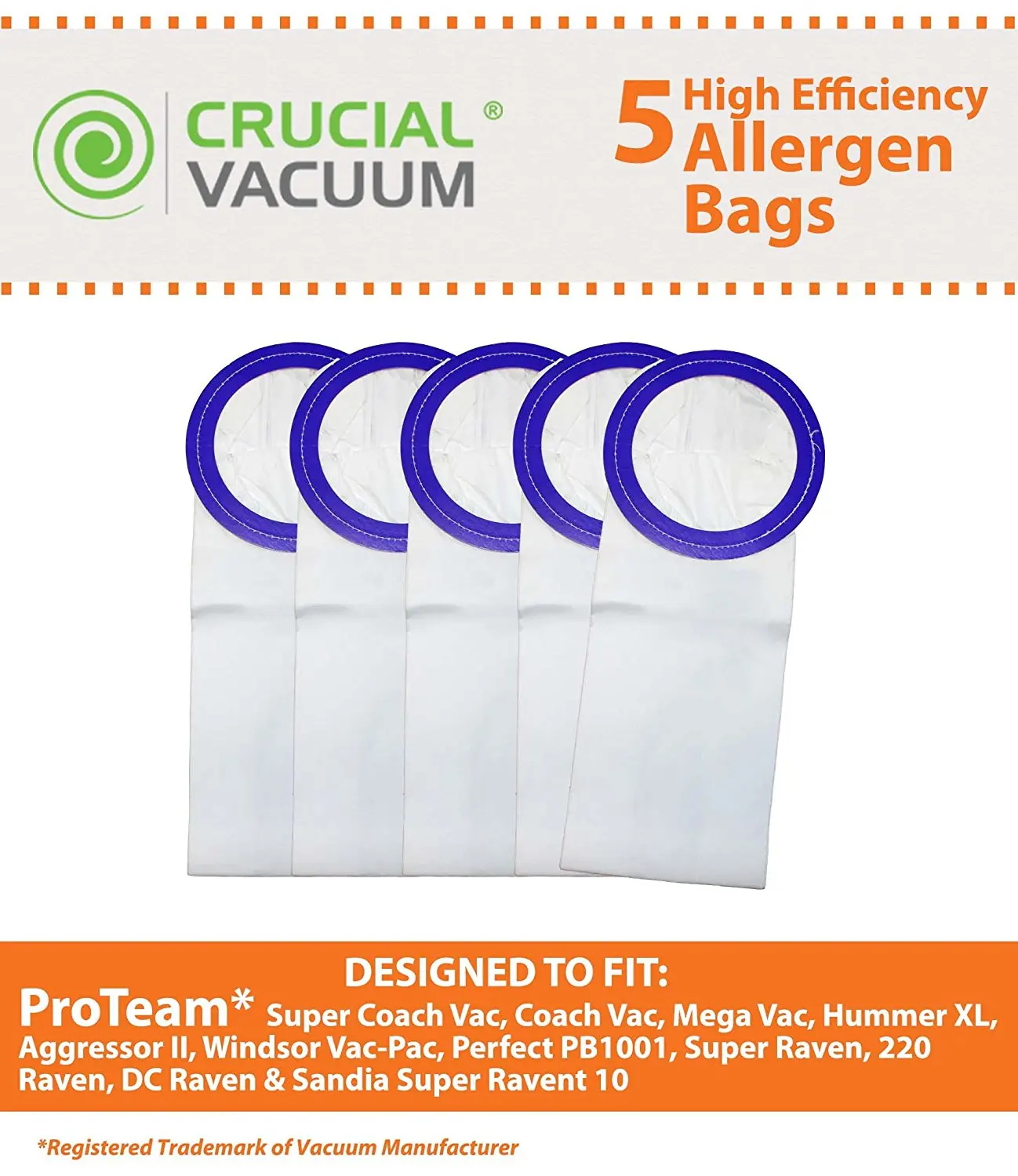 5 ProTeam 10 Quart Vacuum Bags; Fit Super CoachVac, CoachVac, MegaVac, Hummer XL, Aggressor II, Perfect PB1001, Windsor Vac-Pac, Raven Whisper Raven XP-3, Super Raven, 220 Raven, DC Raven, Sandia Super Raven 10 & XP-3 Whisper; Part # 100331; Designed & Engineered by Crucial Vacuum