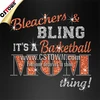 Bleachers and bling it's a basketball mom thing hot fix rhinestone glitter heat transfer