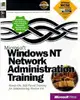 Windows NT Network Administration Training