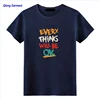Wholesale stylish plain heavy 100% cotton printed EVERY THING WILL BE OK words Loose T-shirt men