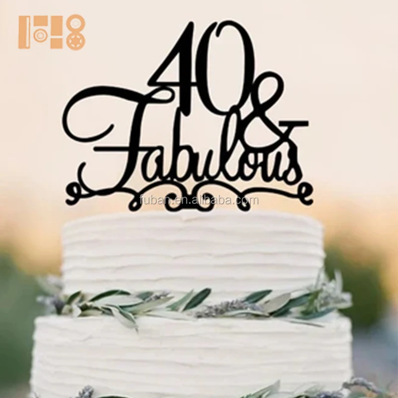 Hot Sale Birthday Cake Topper 40 Fabulous Acrylic Cake Topper Birthday Party Supplier Buy 40 Fabulous Acrylic Cake Topper Hot Sale Birthday Cake Topper Birthday Party Souvenir Product On Alibaba Com