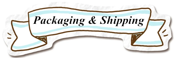 Packaging & Shipping