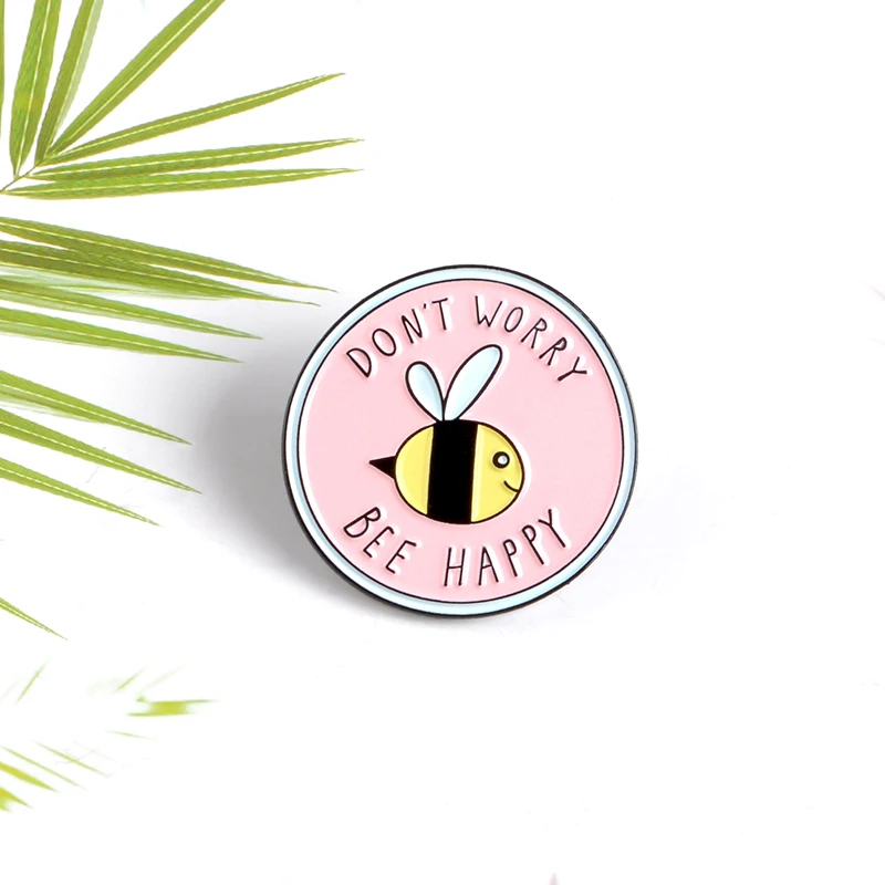 Lapel Pin Brooch Don't Worry Bee Happy Pin Badge