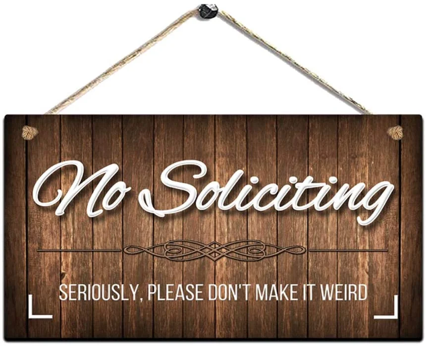 No Soliciting Sign For Door Seriously No Soliciting Sign for House Funny Please Don/'t Make It Weird