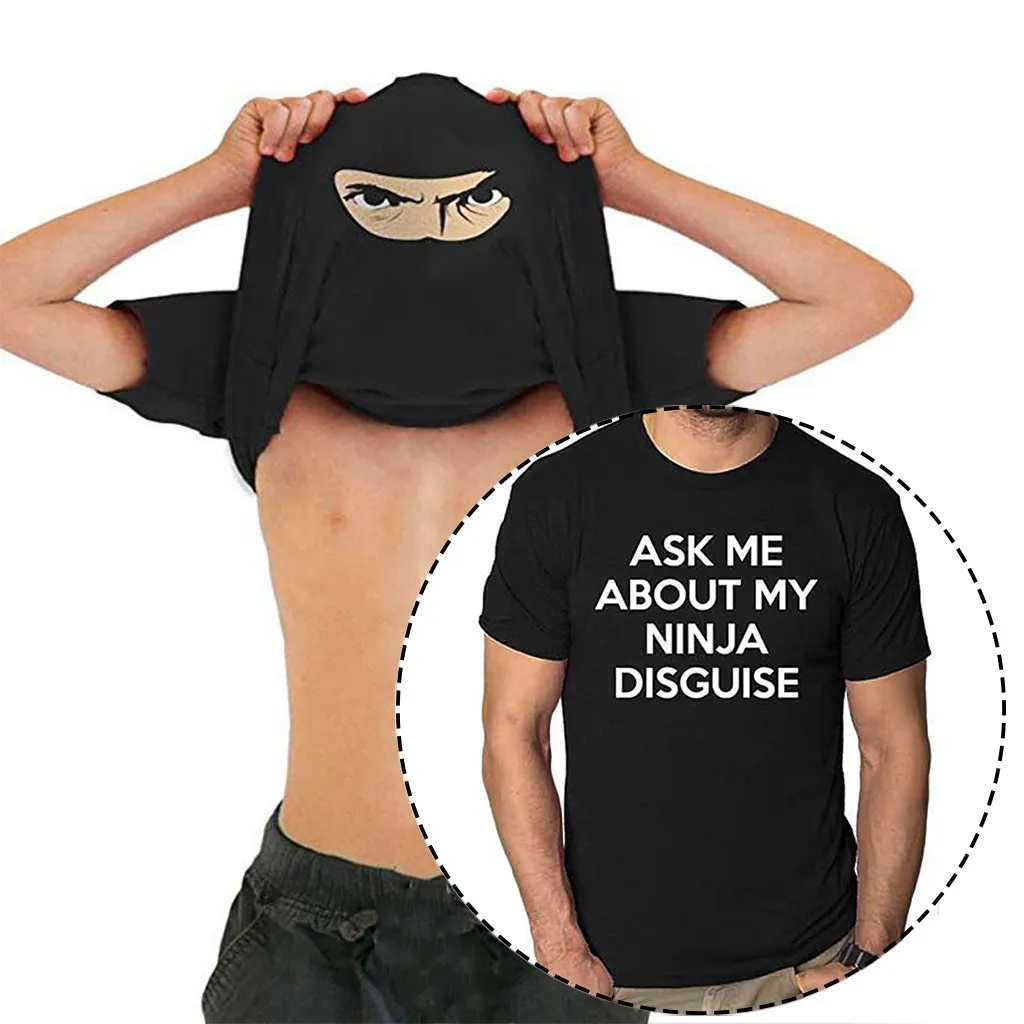 ask me about my ninja disguise shirt canada