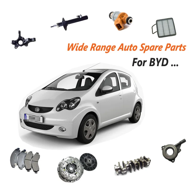 Factory Prices Auto Parts For Byd F0 F3 F6 L3 G3 S6 S7 E6 Tang Song Qin