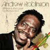 Andrew Robinson , Where Is The Love Album CD