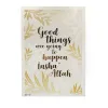 Good Things Are Going To Happen A3 Print Art Islamic Style Poster