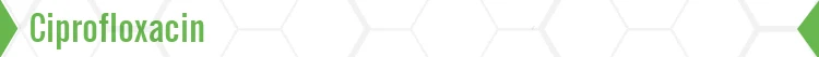 Ciprofloxacin T